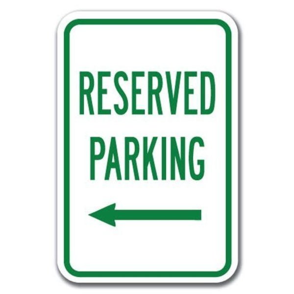 Signmission Reserved Parking with left arrow 12inx18in Heavy Gauge Aluminums, A-1218 Reserved Parkings - Re le A-1218 Reserved Parking Signs - Re le